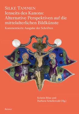 Abbildung von Böse / Schellewald | Jenseits des Kanons: Alternative Perspektiven auf die mittelalterlichen Bildkünste | 1. Auflage | 2025 | beck-shop.de