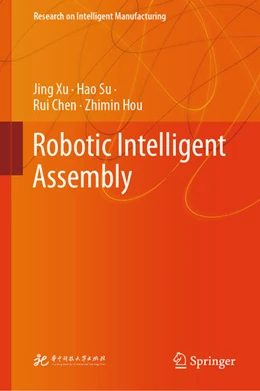 Abbildung von Xu / Su | Robotic Intelligent Assembly | 1. Auflage | 2025 | beck-shop.de