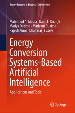 Abbildung von Mossa / Ouanjli | Energy Conversion Systems-Based Artificial Intelligence | 1. Auflage | 2025 | beck-shop.de