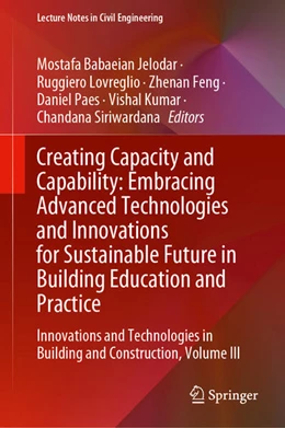 Abbildung von Jelodar / Lovreglio | Creating Capacity and Capability: Embracing Advanced Technologies and Innovations for Sustainable Future in Building Education and Practice | 1. Auflage | 2025 | beck-shop.de
