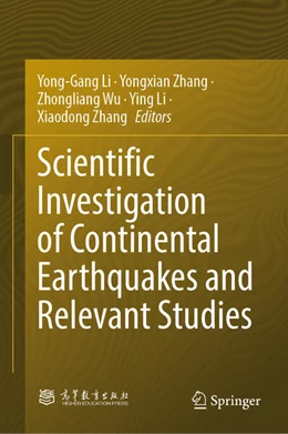 Abbildung von Li / Zhang | Scientific Investigation of Continental Earthquakes and Relevant Studies | 1. Auflage | 2025 | beck-shop.de