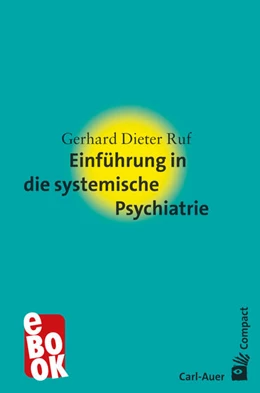 Abbildung von Ruf | Einführung in die systemische Psychiatrie | 2. Auflage | 2024 | beck-shop.de