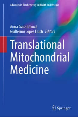 Abbildung von Gvozdjáková / López Lluch | Translational Mitochondrial Medicine | 1. Auflage | 2024 | beck-shop.de