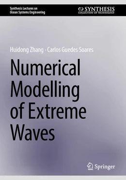 Abbildung von Zhang / Guedes Soares | Numerical Modelling of Extreme Waves | 1. Auflage | 2024 | beck-shop.de