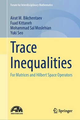 Abbildung von Bikchentaev / Kittaneh | Trace Inequalities | 1. Auflage | 2024 | beck-shop.de