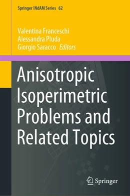 Abbildung von Franceschi / Pluda | Anisotropic Isoperimetric Problems and Related Topics | 1. Auflage | 2024 | beck-shop.de