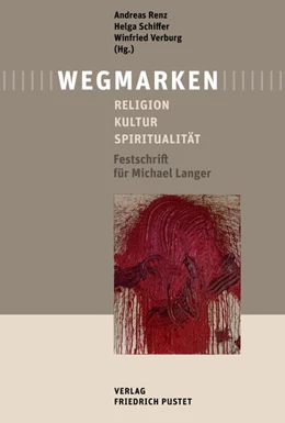 Abbildung von Renz / Schiffer | Wegmarken | 1. Auflage | 2025 | beck-shop.de