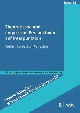 Abbildung von Langlotz / Fürstenberg | Theoretische und empirische Perspektiven auf Interpunktion | 1. Auflage | 2024 | beck-shop.de