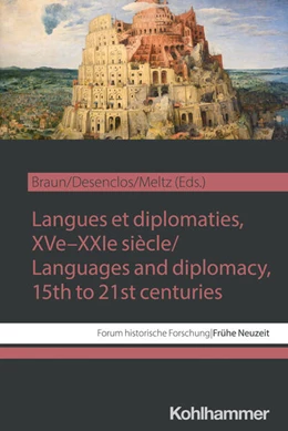 Abbildung von Braun / Desenclos | Langues et diplomaties, XVe-XXIe siècle / Languages and diplomacy, 15th to 21st centuries | 1. Auflage | 2024 | beck-shop.de