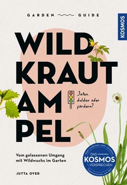 Abbildung von Over | Garden Guide Wildkrautampel | 1. Auflage | 2025 | beck-shop.de
