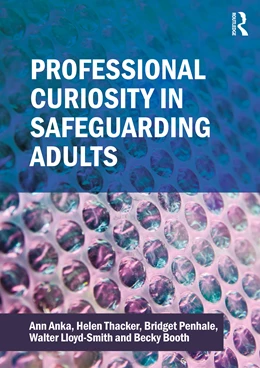 Abbildung von Anka / Booth | Professional Curiosity in Safeguarding Adults | 1. Auflage | 2025 | beck-shop.de