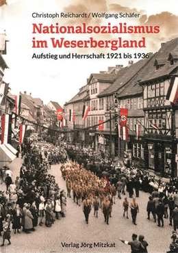 Abbildung von Reichardt / Schäfer | Nationalsozialismus im Weserbergland | 1. Auflage | 2024 | beck-shop.de