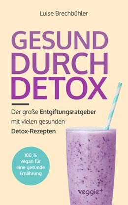 Abbildung von Brechbühler | Gesund durch Detox | 1. Auflage | 2024 | beck-shop.de