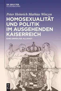 Abbildung von Winzen | Homosexualität und Politik im ausgehenden Kaiserreich | 1. Auflage | 2025 | beck-shop.de