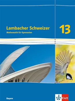 Abbildung von Lambacher Schweizer Mathematik 13. Ausgabe Bayern | 1. Auflage | 2025 | beck-shop.de