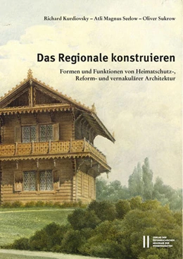 Abbildung von Kurdiovsky / Seelow | Das Regionale konstruieren | 1. Auflage | 2024 | beck-shop.de