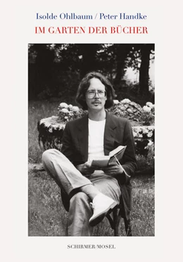 Abbildung von Handke / Ohlbaum | Im Garten der Bücher | 1. Auflage | 2025 | beck-shop.de