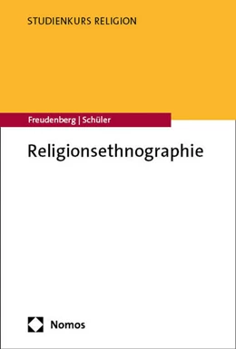 Abbildung von Freudenberg / Schüler | Religionsethnographie | 1. Auflage | 2025 | beck-shop.de