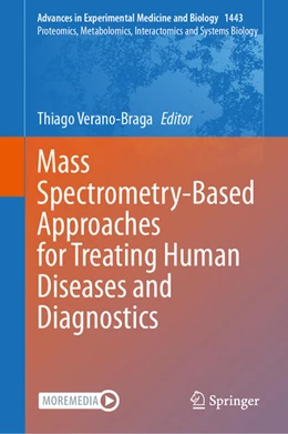 Abbildung von Verano-Braga | Mass Spectrometry-Based Approaches for Treating Human Diseases and Diagnostics | 1. Auflage | 2024 | beck-shop.de