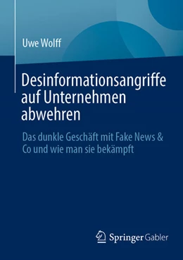 Abbildung von Wolff | Desinformationsangriffe auf Unternehmen abwehren | 1. Auflage | 2024 | beck-shop.de