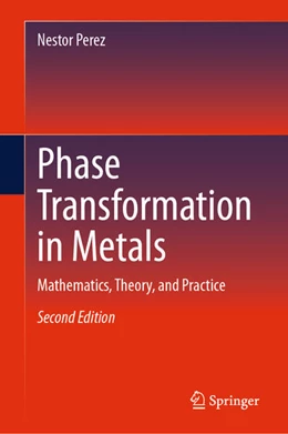 Abbildung von Perez | Phase Transformation in Metals | 2. Auflage | 2024 | beck-shop.de