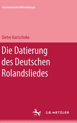Abbildung von Kartschoke | Die Datierung des deutschen Rolandsliedes | 1. Auflage | 2024 | beck-shop.de
