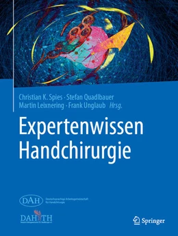 Abbildung von Spies / Quadlbauer | Expertenwissen Handchirurgie | 1. Auflage | 2024 | beck-shop.de