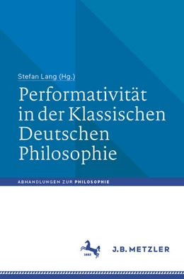 Abbildung von Lang | Performativität in der Klassischen Deutschen Philosophie | 1. Auflage | 2024 | beck-shop.de