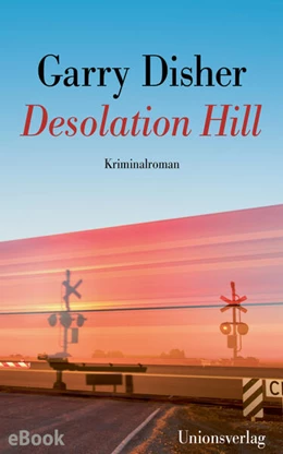 Abbildung von Disher | Desolation Hill | 1. Auflage | 2025 | beck-shop.de