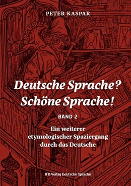 Abbildung von Kaspar | Deutsche Sprache? Schöne Sprache! Band 2 | 1. Auflage | 2024 | beck-shop.de