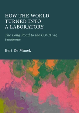 Abbildung von De Munck | How the World Turned into a Laboratory | 1. Auflage | 2025 | beck-shop.de