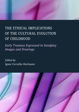 Abbildung von Hartmann | The Ethical Implications of the Cultural Evolution of Childhood | 1. Auflage | 2025 | beck-shop.de