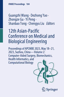 Abbildung von Wang / Yao | 12th Asian-Pacific Conference on Medical and Biological Engineering | 1. Auflage | 2024 | beck-shop.de