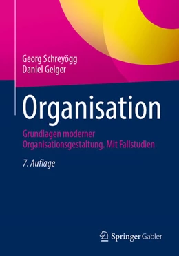 Abbildung von Schreyögg / Geiger | Organisation | 7. Auflage | 2024 | beck-shop.de