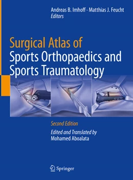 Abbildung von Imhoff / Feucht | Surgical Atlas of Sports Orthopaedics and Sports Traumatology | 2. Auflage | 2024 | beck-shop.de