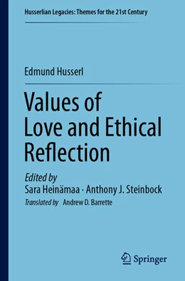 Abbildung von Husserl / Heinämaa | Values of Love and Ethical Reflection | 1. Auflage | 2024 | beck-shop.de