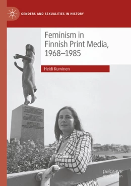 Abbildung von Kurvinen | Feminism in Finnish Print Media, 1968-1985 | 1. Auflage | 2024 | beck-shop.de