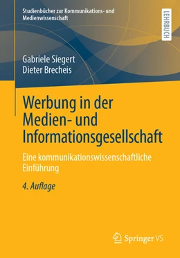 Abbildung von Siegert / Brecheis | Werbung in der Medien- und Informationsgesellschaft | 4. Auflage | 2024 | beck-shop.de