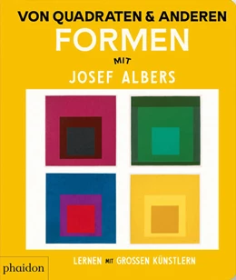 Abbildung von Von Quadraten und anderen Formen mit Josef Albers | 1. Auflage | 2025 | beck-shop.de