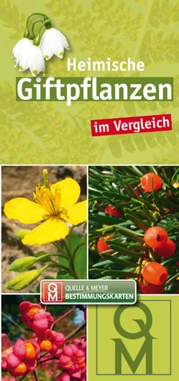Abbildung von Quelle & Meyer Verlag | Heimische Giftpflanzen im Vergleich | 1. Auflage | 2025 | beck-shop.de