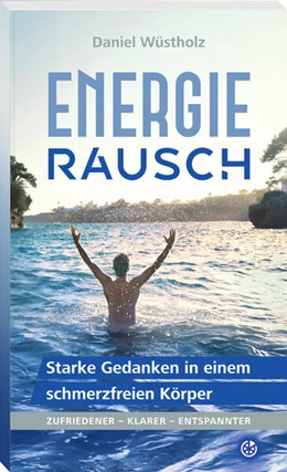 Abbildung von Wüstholz | EnergieRAUSCH - Schluss mit Antriebslosigkeit, Stress und Sorgen | 1. Auflage | 2025 | beck-shop.de