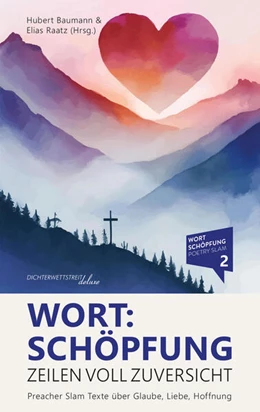 Abbildung von Raatz / Baumann | Wort:Schöpfung - Zeilen voll Zuversicht | 2. Auflage | 2025 | beck-shop.de