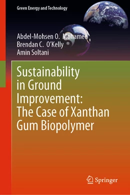 Abbildung von Mohamed / O'Kelly | Sustainability in Ground Improvement: The Case of Xanthan Gum Biopolymer | 1. Auflage | 2024 | beck-shop.de