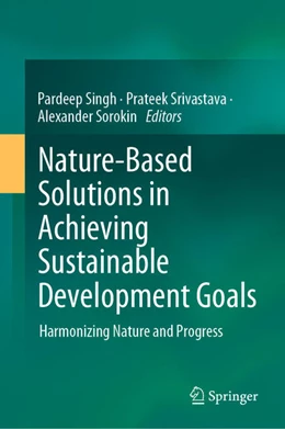 Abbildung von Singh / Srivastava | Nature-Based Solutions in Achieving Sustainable Development Goals | 1. Auflage | 2024 | beck-shop.de