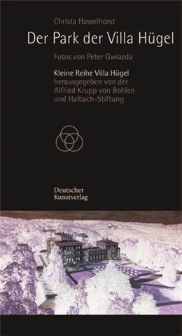 Abbildung von Hasselhorst / Alfried Krupp von Bohlen und Halbach-Stiftung | Der Park der Villa Hügel | 3. Auflage | 2025 | beck-shop.de