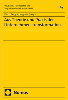 Abbildung von Kern / Seagon | Aus Theorie und Praxis der Unternehmenstransformation | 1. Auflage | 2024 | beck-shop.de