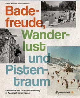 Abbildung von Moeschlin / Verein | Badefreude, Wanderlust und Pistentraum | 1. Auflage | 2025 | beck-shop.de