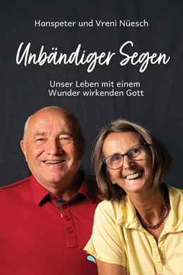 Abbildung von Nüesch | Unbändiger Segen | 1. Auflage | 2025 | beck-shop.de