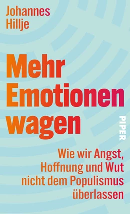 Abbildung von Hillje | Mehr Emotionen wagen | 1. Auflage | 2025 | beck-shop.de