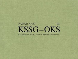 Abbildung von Sauer / Wieser | Fawad Kazi KSSG - OKS Band III: Haus 07A | 1. Auflage | 2025 | beck-shop.de